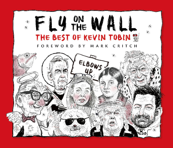 Fly on the Wall: The Best of Kevin Tobin