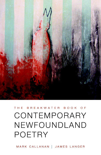 The Breakwater Book of Contemporary Newfoundland Poetry