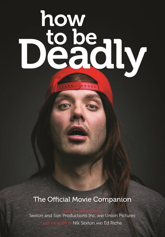 How To Be Deadly