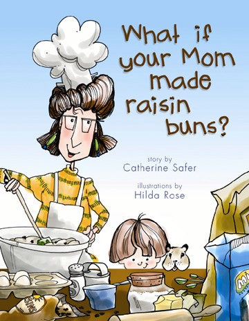 What if your mom made raisin buns?