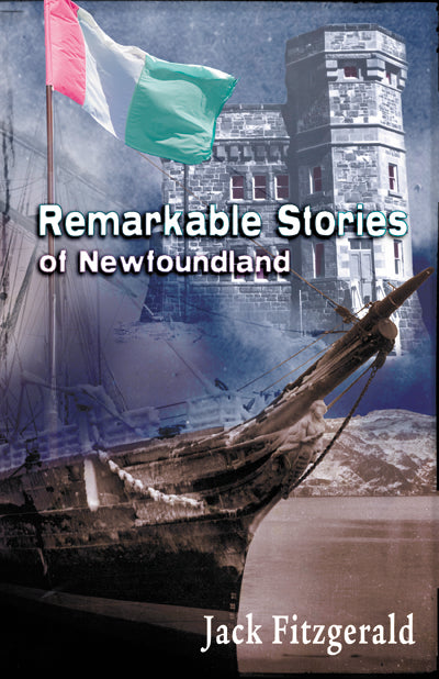 Remarkable Stories of Newfoundland